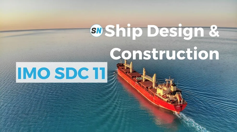 IMO SDC 10 Recap: Ship Design & Construction