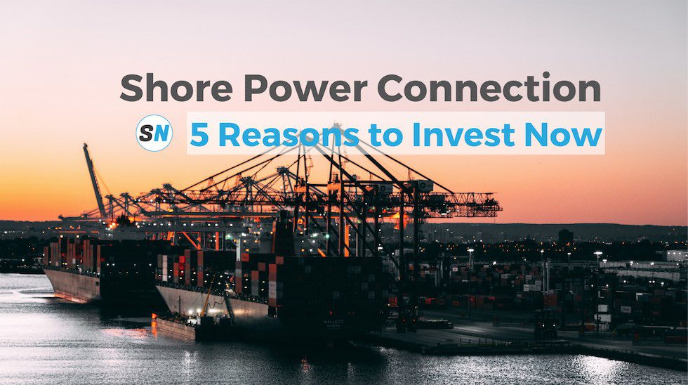 Shore Power Connection - 5 Exciting Reasons to Invest Now